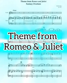 تصویر نت ویولن پیانو Theme from Romeo and Juliet رومئو و ژولیت از چایکوفسکی به همراه اجرای نت و بکینگ ترک پیانو 