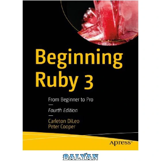 خرید و قیمت دانلود کتاب Beginning Ruby 3: From Beginner to Pro | ترب