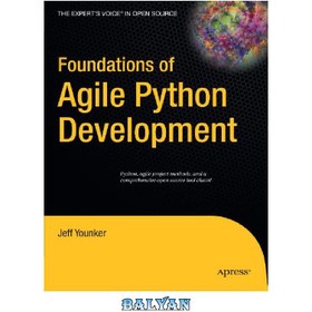 تصویر دانلود کتاب Foundations of agile Python development مبانی توسعه پایتون چابک
