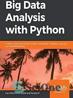 خرید و قیمت دانلود کتاب Big Data Analysis with Python: Combine Spark ...