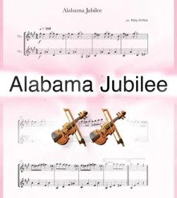 تصویر نت دوئت ویولن Alabama Jubilee از George Linus Cobb همراه با اجرای نت ویولن‌ها 