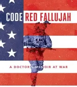 تصویر دانلود کتاب Code Red Fallujah: A Doctor’s Memoir at War - کد رد فلوجه: خاطرات یک پزشک در جنگ 