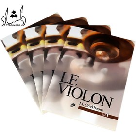 تصویر کتاب ل ویولن LE VIOLON اثر ماتیو کریک بوم انتشارات نای و نی جلد 1 