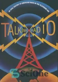 تصویر دانلود کتاب Talking Radio: An Oral History of American Radio in the Television Age - رادیو سخنگو: تاریخ شفاهی رادیو آمریکا در عصر تلویزیون 