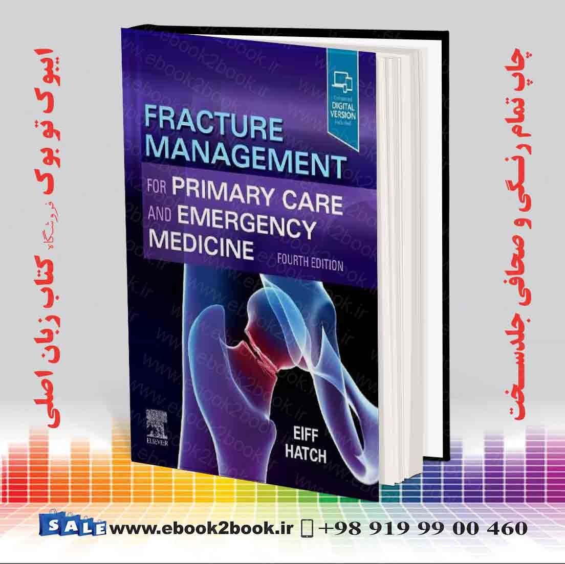 Fracture Management for Primary Care Updated Edition Eiff MD