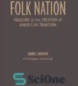 تصویر دانلود کتاب Folk Nation: Folklore in the Creation of American Tradition - ملت عامیانه: فولکلور در ایجاد سنت آمریکایی 