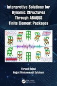 تصویر [PDF] دانلود کتاب Interpretive Solutions For Dynamic Structures Through Abaqus Finite Element Packages, 2021 