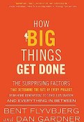 تصویر دانلود کتاب How Big Things Get Done : The Surprising Factors That Determine the Fate of Every Project, from Home Renovations to Space Exploration and Everything In Between 2023 کتاب انگلیسی کارهای بزرگ چگونه انجام می شود: عوامل شگفت انگیزی که سرنوشت هر پروژه را تعیین می کند، از بازسازی خانه گرفته تا اکتشاف فضا و همه چیز در این میان 2023