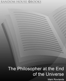 تصویر دانلود کتاب The Philosopher At the End of the Universe: Philosophy Explained Through Science Fiction Films 2005 کتاب انگلیسی فیلسوف در انتهای جهان: فلسفه تبیین شده از طریق فیلم های علمی تخیلی 2005