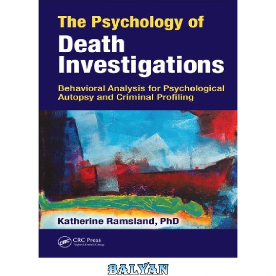 خرید و قیمت دانلود کتاب The Psychology of Death Investigations | ترب