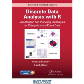 تصویر دانلود کتاب Discrete Data Analysis with R: Visualization and Modeling Techniques for Categorical and Count Data 