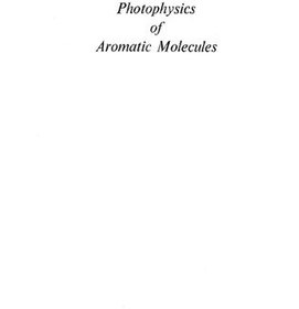 تصویر دانلود کتاب Photophysics of Aromatic Molecules 1970 کتاب انگلیسی فتوفیزیک مولکول های معطر 1970