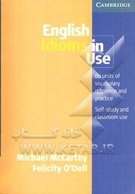 تصویر English idioms in use: 60 units of vocabulary reference and practice: self-study and classroom use 