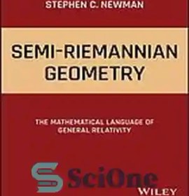 تصویر دانلود کتاب Semi-Riemannian geometry : the mathematical language of general relativity - هندسه نیمه ریمانی: زبان ریاضی نسبیت عام 