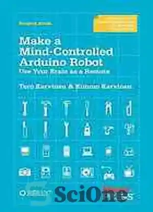 خرید و قیمت دانلود کتاب Make a mind-controlled Arduino robot : use your ...