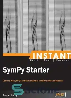 خرید و قیمت دانلود کتاب Instant SymPy starter: learn to use SymPy's ...