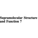 خرید و قیمت دانلود کتاب Supramolecular Structure and Function 7 ویرایش ...