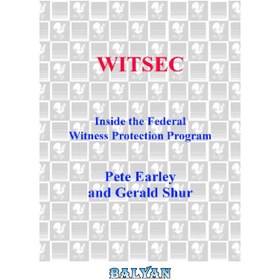 تصویر دانلود کتاب Witsec: Inside the Federal Witness Protection Program Witsec: در داخل برنامه فدرال حفاظت از شاهدان