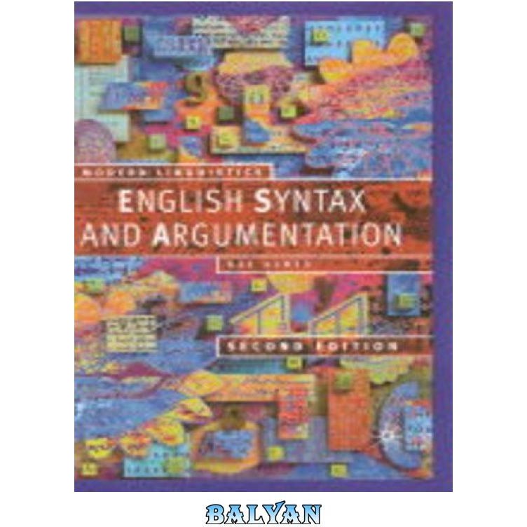 خرید و قیمت دانلود کتاب English Syntax and Argumentation, Second