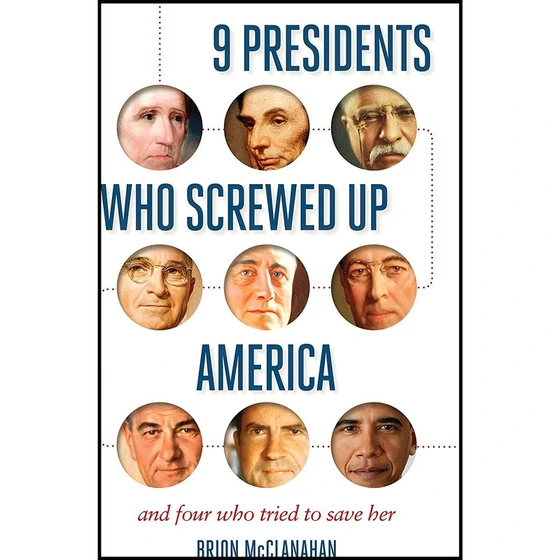 خرید و قیمت کتاب 9 Presidents Who Screwed Up America اثر Brion T ...