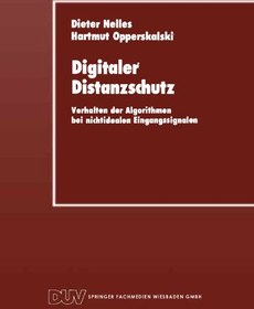 تصویر دانلود کتاب Digitaler Distanzschutz: Verhalten der Algorithmen bei nichtidealen Eingangssignalen ویرایش 1 کتاب آلمانی محافظت از راه دور دیجیتال: رفتار الگوریتم ها با سیگنال های ورودی غیر ایده آل ویرایش 1