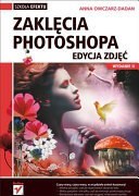 تصویر کتاب Zaklęcia Photoshopa. Edycja zdjęć 