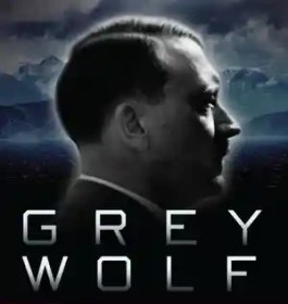 تصویر دانلود کتاب Grey wolf: the escape of Adolf Hitler: the case presented - گرگ خاکستری: فرار آدولف هیتلر: پرونده ارائه شده 