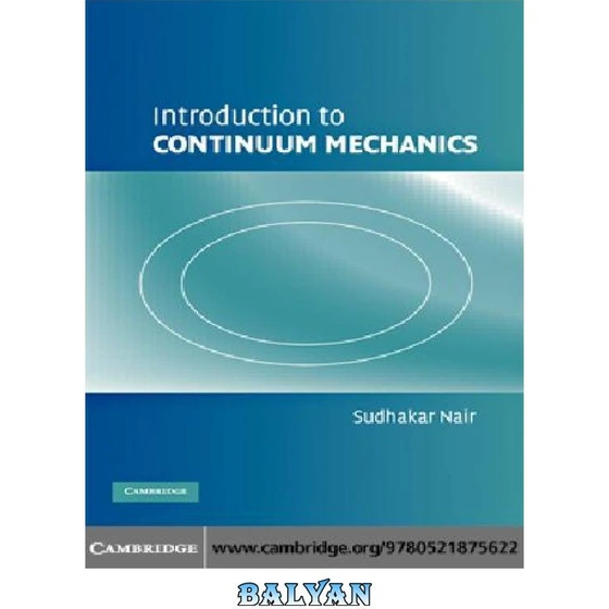 خرید و قیمت دانلود کتاب Cambridge Introduction To Continuum Mechanics | ترب
