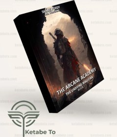 تصویر کتاب The Arcane Academy (The Undying Magician Book 1) 