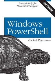 تصویر دانلود کتاب Windows PowerShell Pocket Reference, 2nd Edition: Portable Help for PowerShell Scripters 2012 کتاب انگلیسی مرجع جیبی ویندوز PowerShell ، نسخه 2: راهنما قابل حمل برای اسکریپترهای PowerShell 2012