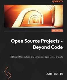 خرید و قیمت Open Source Projects - Beyond Code: A blueprint for ...