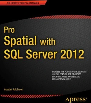 خرید و قیمت کامل ترین نسخه کتاب Pro Spatial with SQL Server 2012 دانلود ...