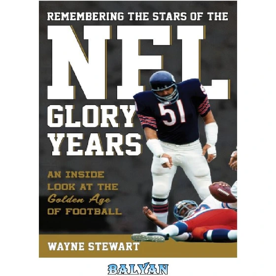 خرید و قیمت دانلود کتاب Remembering the stars of the NFL glory years ...