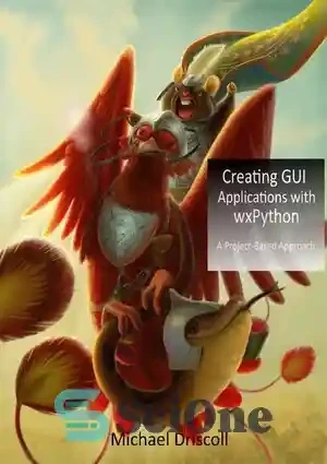 خرید و قیمت دانلود کتاب Creating GUI Applications with wxPython - ایجاد ...