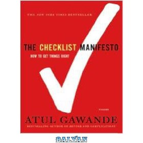 تصویر دانلود کتاب The checklist manifesto : how to get things right 2010 کتاب انگلیسی مانیفست چک لیست: