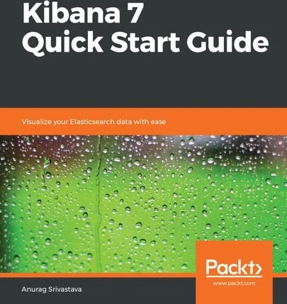 خرید و قیمت دانلود کتاب Kibana 7 Quick Start Guide 2019 | ترب
