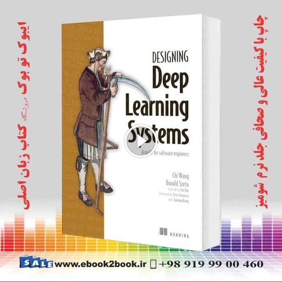 خرید و قیمت Designing Deep Learning Systems: A software engineer's ...