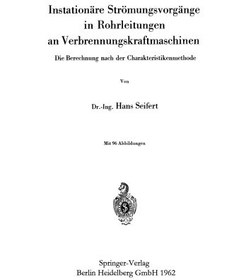 تصویر دانلود کتاب Instationäre Strömungsvorgänge in Rohrleitungen an Verbrennungskraftmaschinen: Die Berechnung nach der Charakteristikenmethode [1&nbsp;ed.] کتاب آلمانی فرآیندهای جریان ناپایدار در لوله های موتورهای احتراق داخلی: محاسبه با استفاده از روش مشخصه [1&nbsp;ed.]