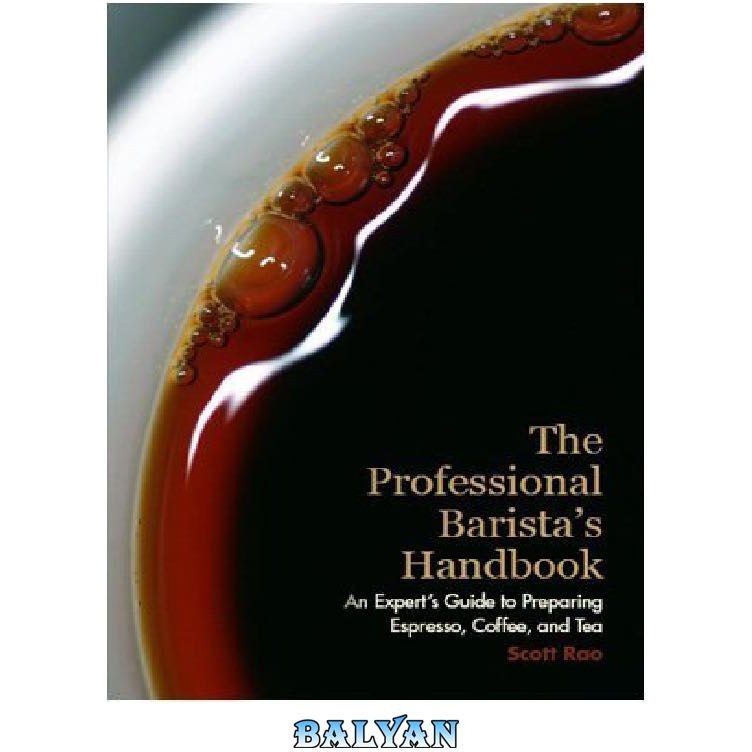 洋書 The Professional Barista's Handbook The Professional Barista's Handbook - Oak Cliff Coffee