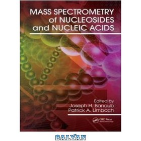 تصویر دانلود کتاب Mass Spectrometry of Nucleosides and Nucleic Acids طیف سنجی جرمی نوکلئوزیدها و اسیدهای نوکلئیک