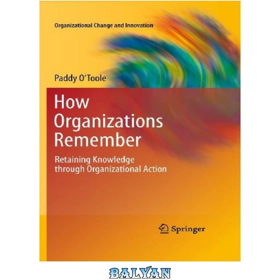 خرید و قیمت دانلود کتاب How Organizations Remember Retaining Knowledge