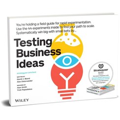 تصویر آزمودن ایده های کسب و کار Testing Business Ideas: A Field Guide for Rapid Experimentation