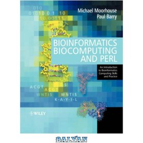 تصویر دانلود کتاب Bioinformatics Biocomputing and Perl: An Introduction to Bioinformatics Computing Skills and Practice Bioinformatics Biocomputing و Perl: مقدمه ای بر مهارت ها و تمرینات محاسباتی بیوانفورماتیک