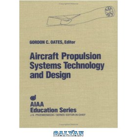 تصویر دانلود کتاب Aircraft propulsion systems technology and design فن آوری و طراحی سیستم های محرکه هواپیما