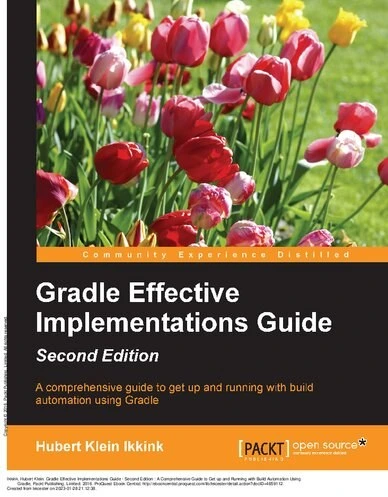 خرید و قیمت دانلود کتاب Gradle Effective Implementations Guide Second | ترب