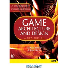 خرید و قیمت دانلود کتاب Game Architecture and Design: A New Edition | ترب