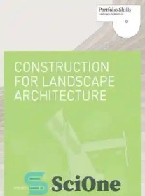 تصویر دانلود کتاب Construction for Landscape Architecture: Portfolio Skills - ساخت و ساز برای معماری منظر: مهارت های نمونه کارها 