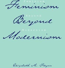 تصویر دانلود کتاب Feminism Beyond Modernism (Studies in Rhetorics and Feminisms) 1st کتاب انگلیسی فمینیسم فراتر از مدرنیسم (مطالعاتی در بلاغت و فمینیسم) 1st