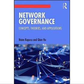 تصویر کتاب زبان اصلی Network Governance اثر Naim Kapucu and Qian Hu 