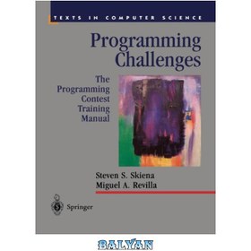 تصویر دانلود کتاب Programming Challenges: The Programming Contest Training Manual چالش های برنامه نویسی: راهنمای آموزشی مسابقه برنامه نویسی